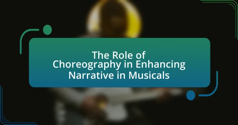 The Role of Choreography in Enhancing Narrative in Musicals